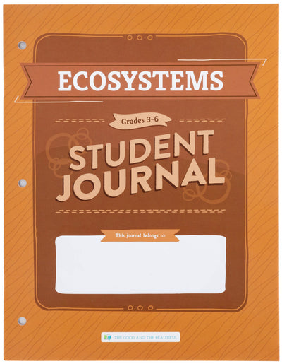 Ecosystems: Student Journal Grades 3-6: One Per Student