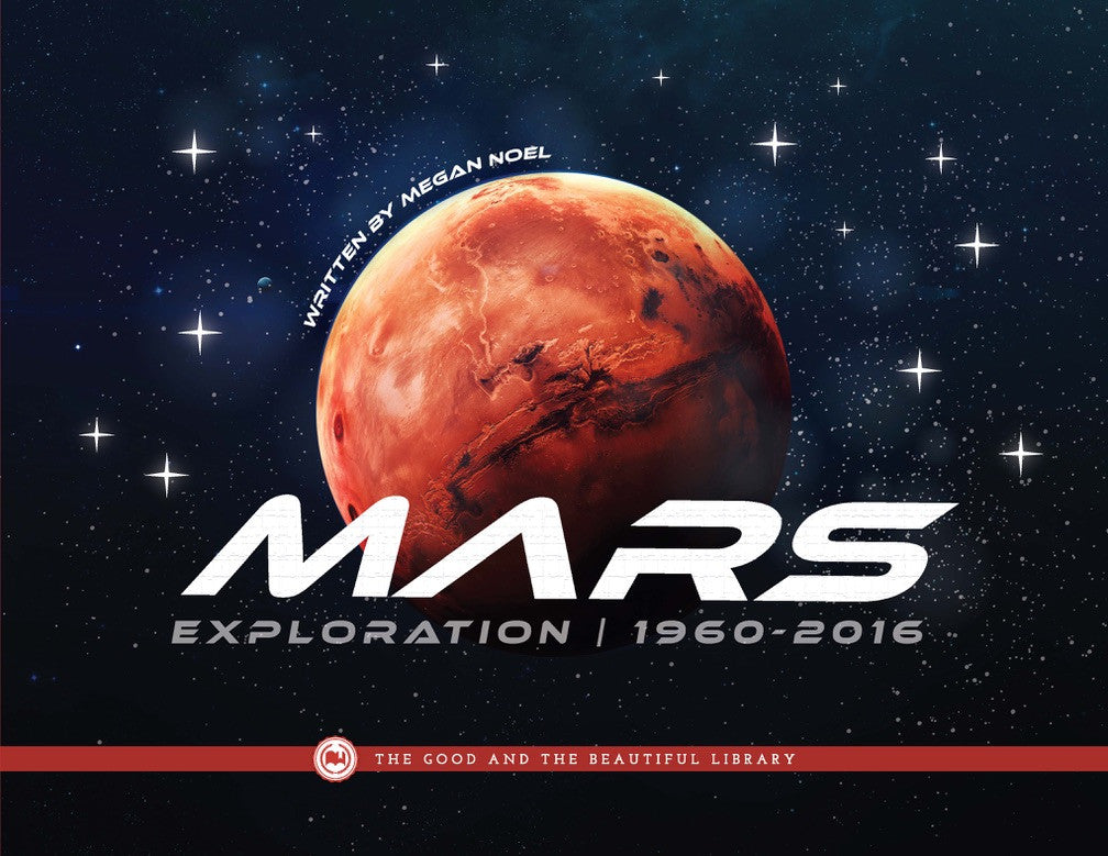 Mars Exploration / 1960-2016: by Megan Noel