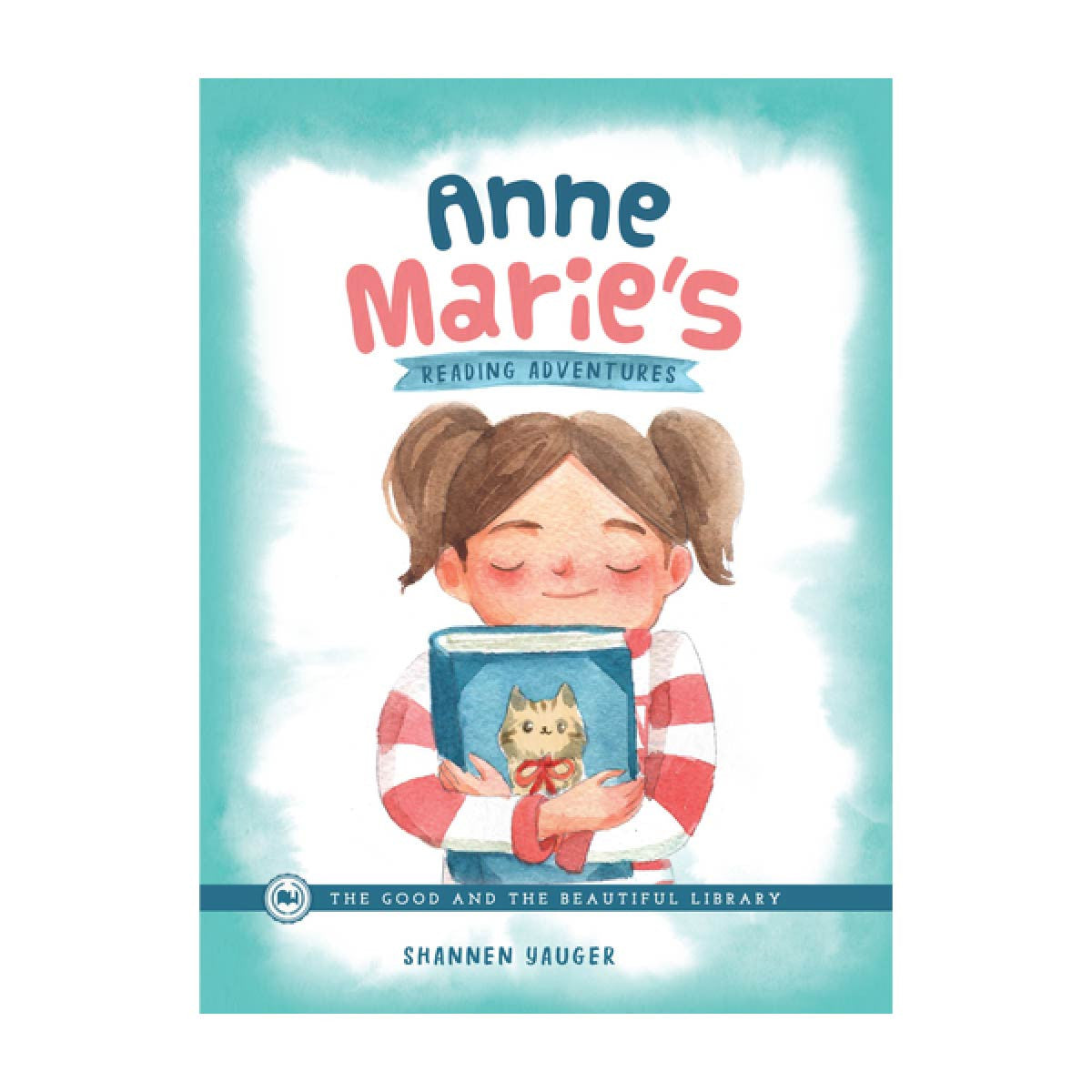 Anne Marie's Reading Adventures: by Shannen Yauger