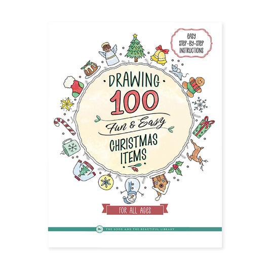 Drawing 100 Fun & Easy Christmas Items: For All Ages