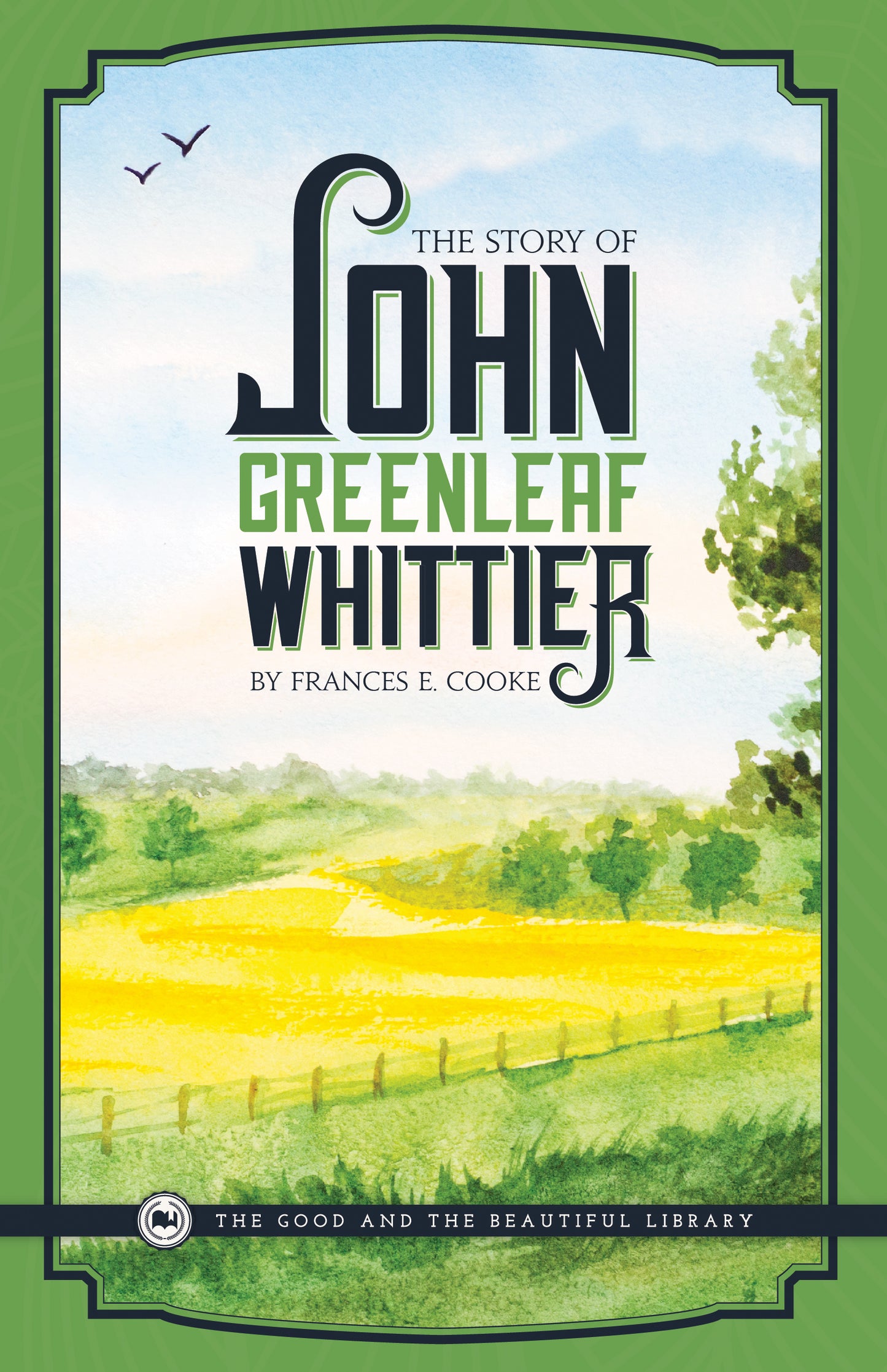 The Story of John Greenleaf Whittier by Frances E. Cooke