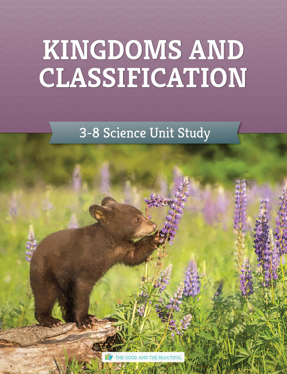 Kingdoms and Classification: Course Book: One Per Family