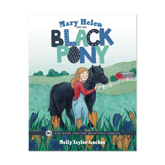 Mary Helen and the Black Pony: by Molly Taylor Sanchez