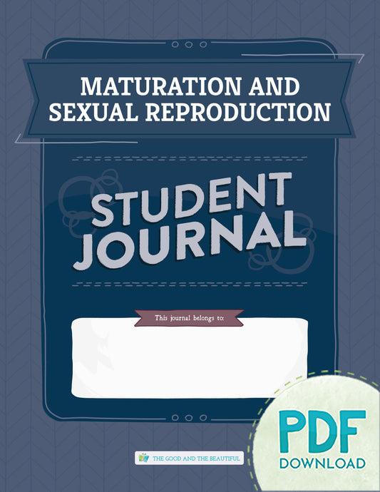 Maturation and Sexual Reproduction: Student Journal (PDF)