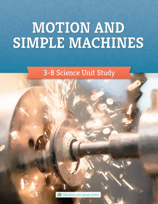 Motion and Simple Machines: Course Book: One Per Family