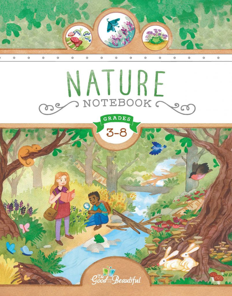 Nature Notebook: Physical Book – The Good and the Beautiful