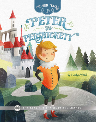 Peter the Persnickety: by Breckyn Wood