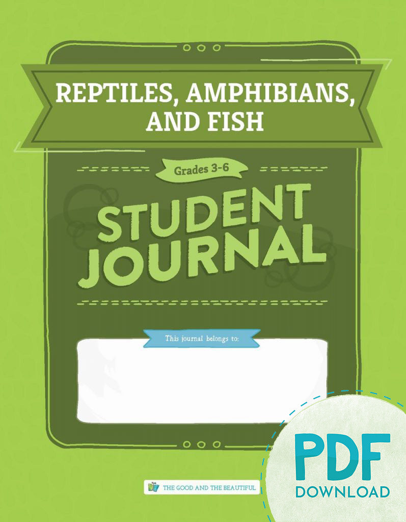 Reptiles, Amphibians, and Fish: Student Journal Grades 3-6 (PDF)