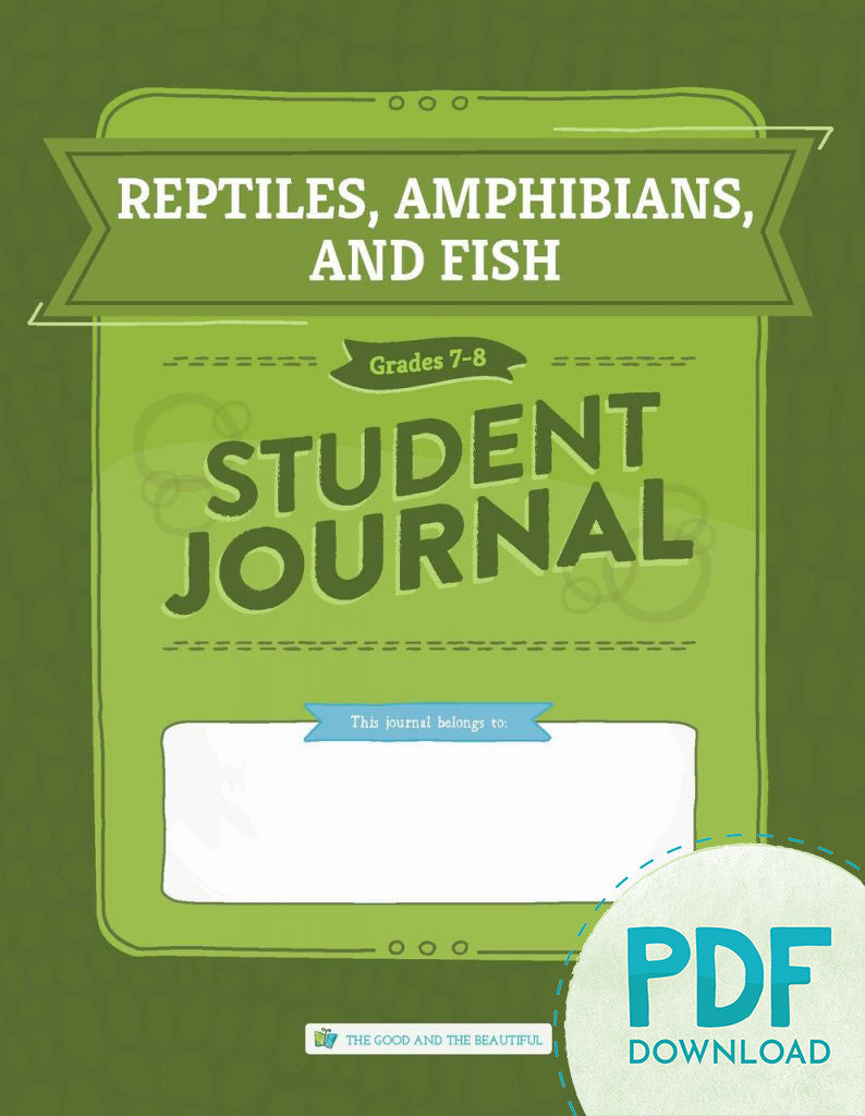 Reptiles, Amphibians, and Fish: Student Journal Grades 7-8 (PDF)