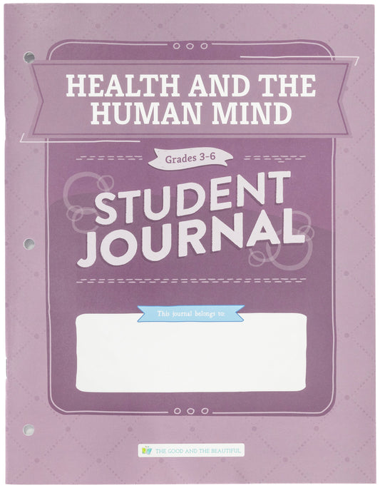 Health and the Human Mind: Student Journal Grades 3-6: One Per Student