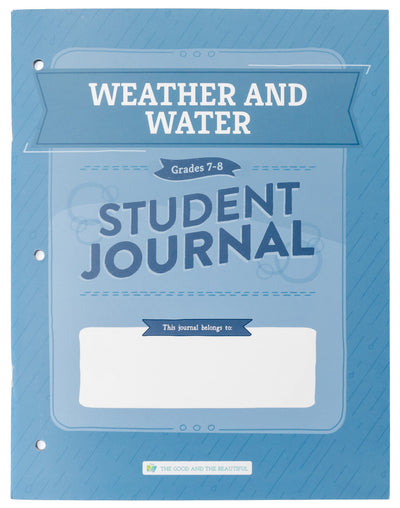 Weather and Water: Student Journal Grades 7-8: One Per Student