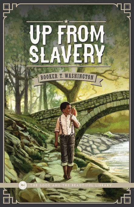 Up From Slavery by Booker T. Washington