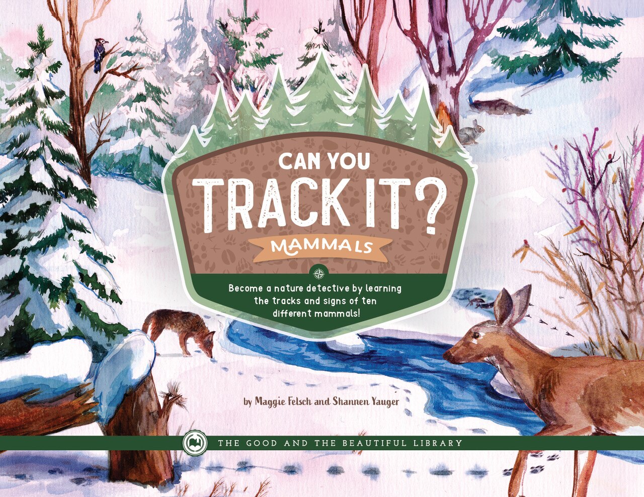 Can You Track It? - By Maggie Felsch & Shannen Yauger - The Good