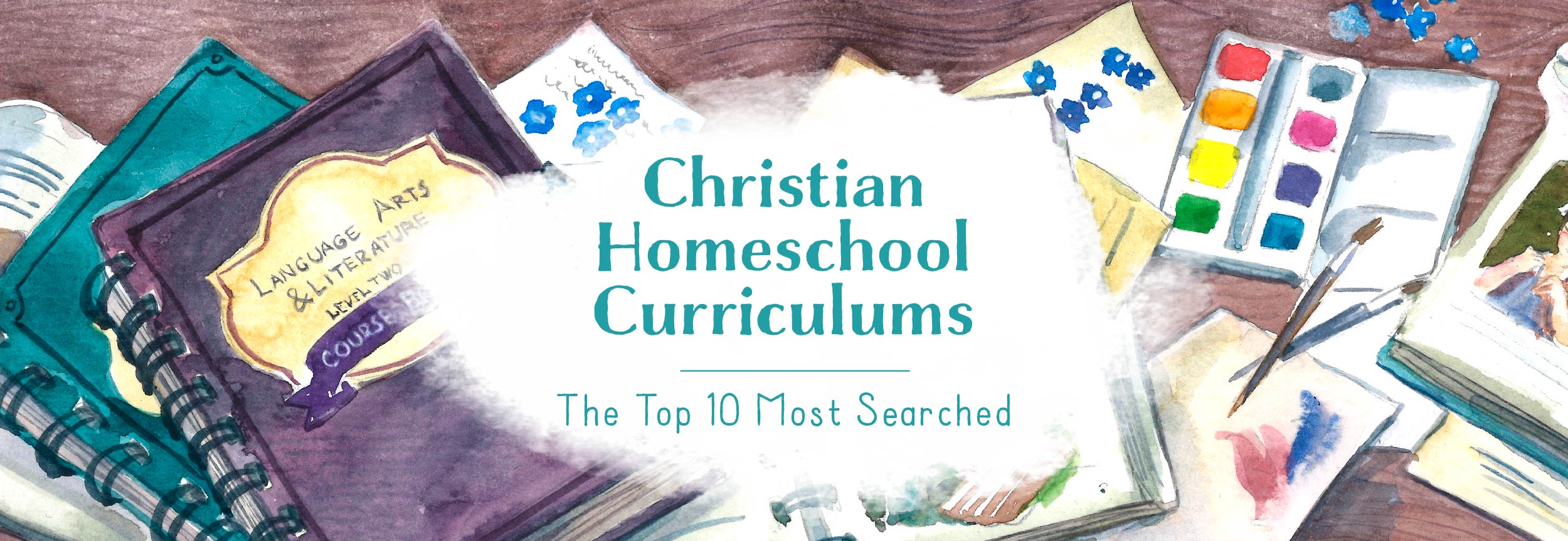 Christian Homeschool Curriculums The Good And The Beautiful Blog   Top 10 Christian Homeschool Header 01 1 