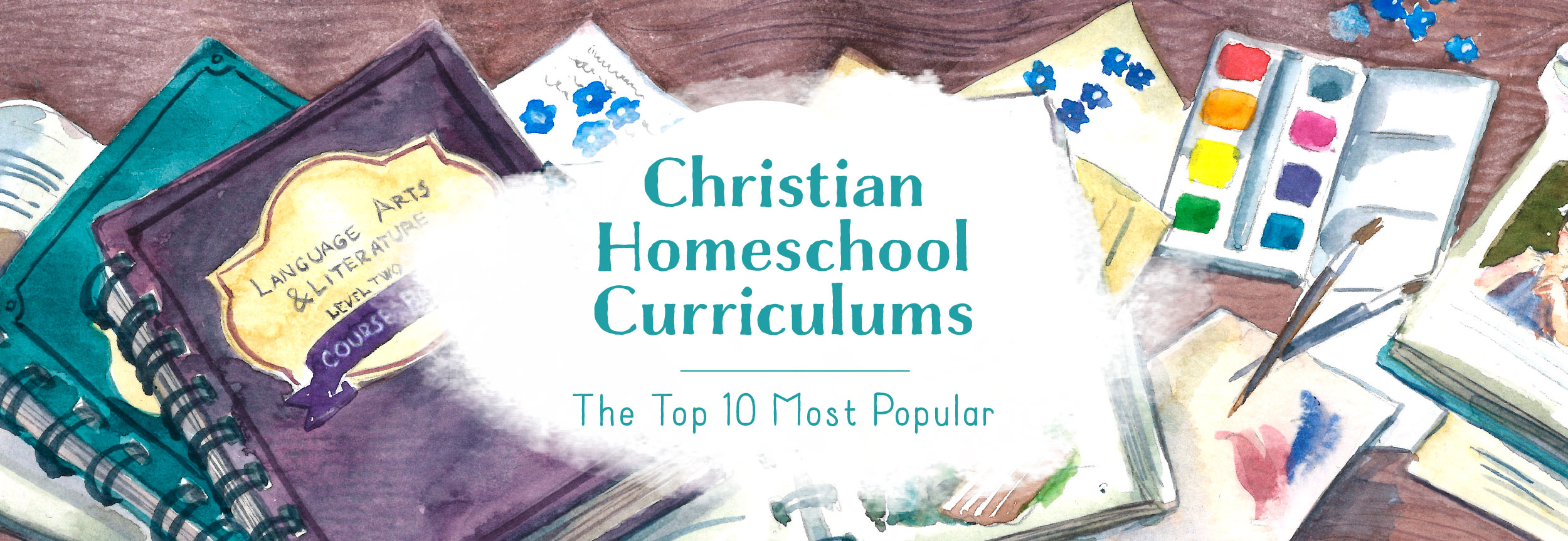 Christian Homeschool Curriculums The Good And The Beautiful Blog   Top 10 Christian Homeschool Header 01 3 