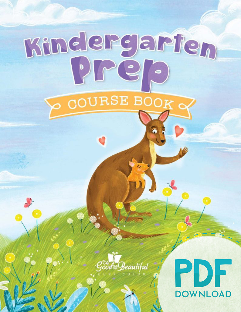 Kindergarten Prep (PDF) The Good and the Beautiful