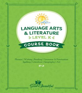 Level K: Language Arts Course Set - The Good and the Beautiful