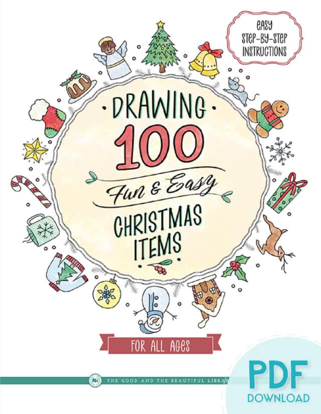 Drawing 100 Fun and Easy Christmas Items PDF from The Good and the Beautiful