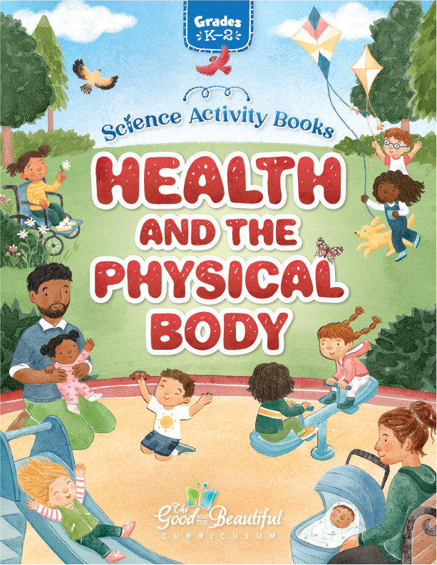Homeschool Health and the Physical Body Science Activity Book for Kindergarten to Grade 2