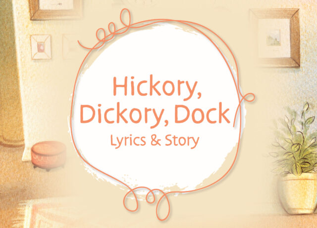 Hickory Dickory Dock Lyrics and Story