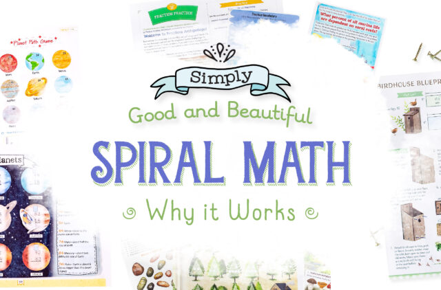 Homeschool Spiral Math and Why it Works from The Good and the Beautiful