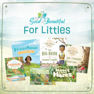 Homeschool for Littles from The Good and the Beautiful