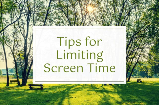 Tips for Limiting Screen Time